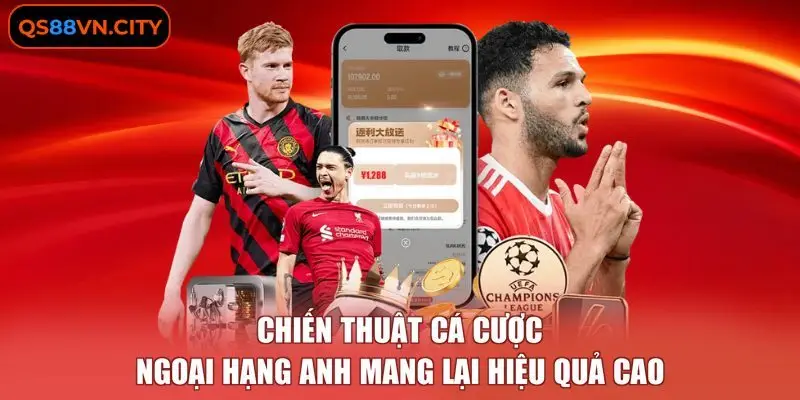 Cá Cược Ngoại Hạng Anh - 3 Chiến Thuật Dành Cho Tân Binh 3 Chiến thuật cá cược ngoại hạng Anh mang lại hiệu quả cao