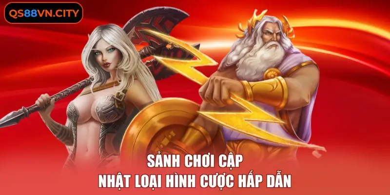 Sảnh chơi cập nhật loại hình cược hấp dẫn